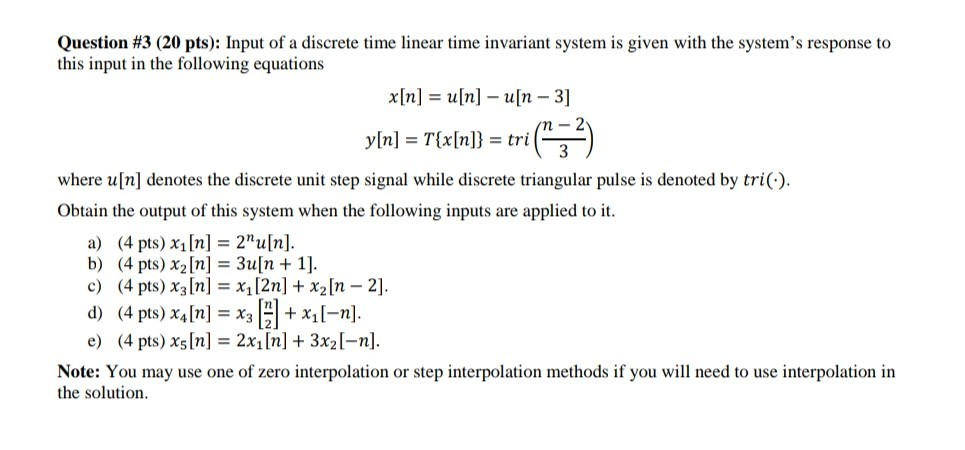 Solved Question 3 Pts Input Of A Discrete Time Lin Chegg Com