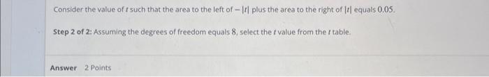 Solved Consider the value of t such that the area to the | Chegg.com