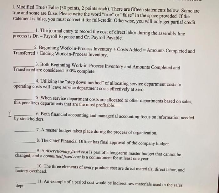 Solved I. Modified True / False (30 points, 2 points each 