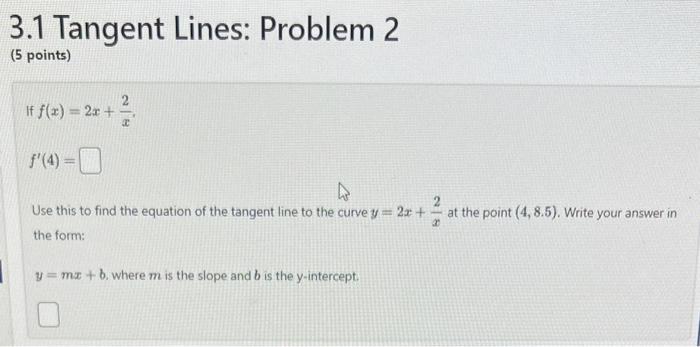 Solved 3.1 Tangent Lines: Problem 2 (5 points) If f(x)=2x+x2 | Chegg.com