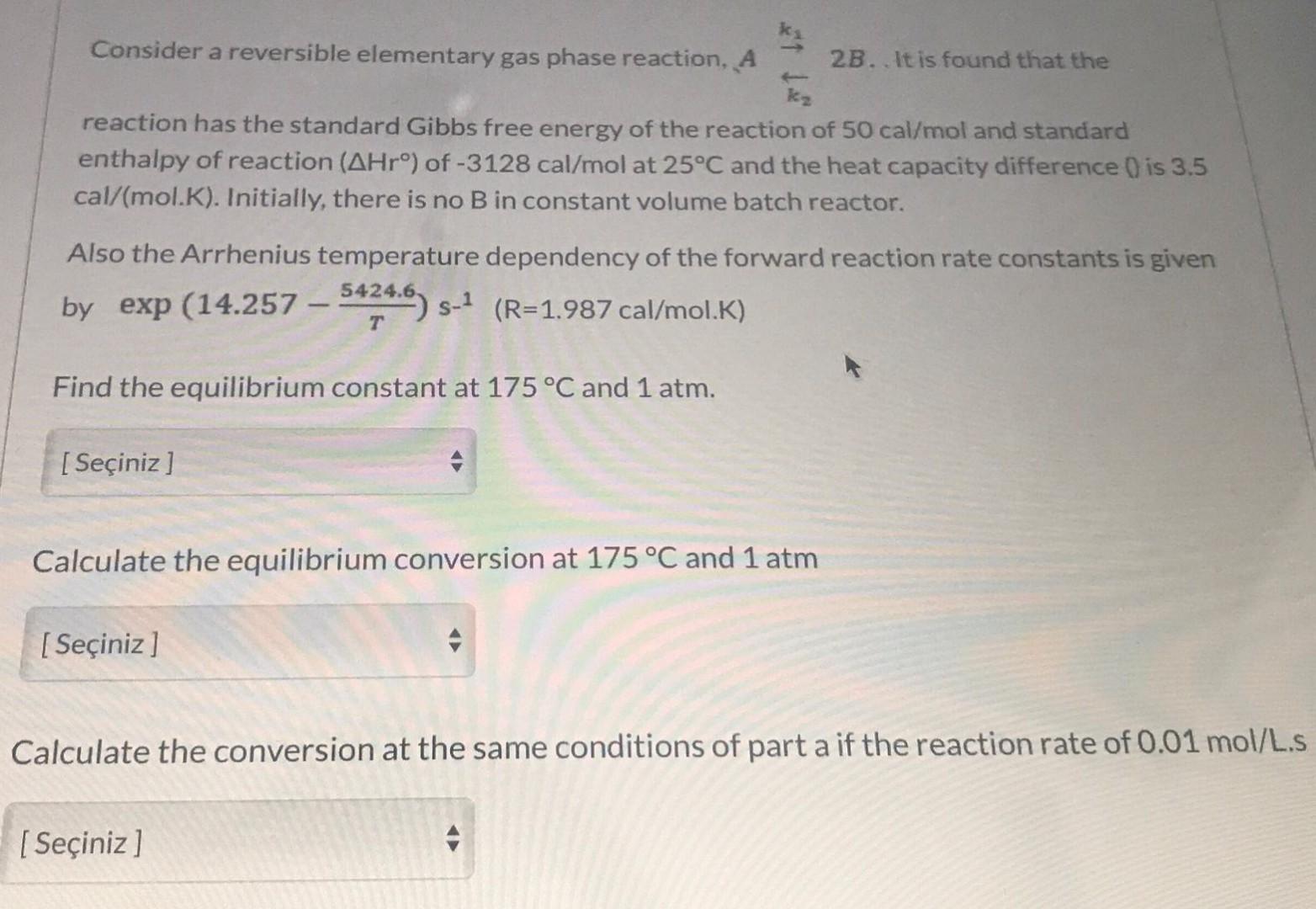 Solved Consider a reversible elementary gas phase reaction, | Chegg.com