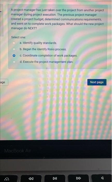 Solved A project manager has just taken over the project | Chegg.com