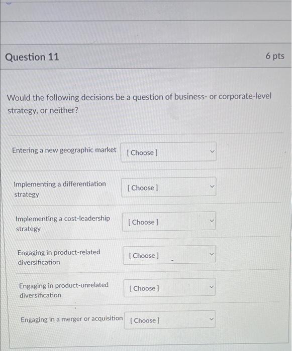 Solved Question 11 6 Pts Would The Following Decisions Be A | Chegg.com