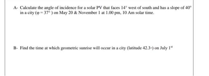 Solved A- Calculate the angle of incidence for a solar PV | Chegg.com