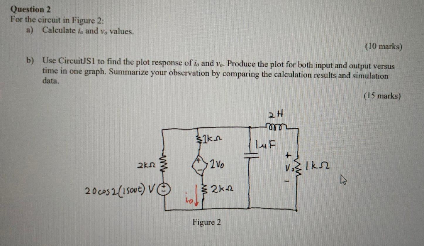 Solved Question 2 For the circuit in Figure 2: a) Calculate | Chegg.com