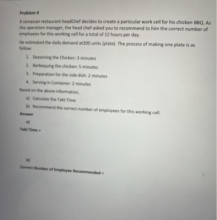 Solved Problem 4 A Jamaican restaurant head Chef decides to | Chegg.com