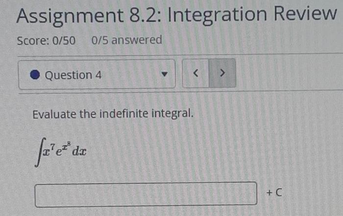 Solved Assignment 8.2: Integration Review Score: 0/50 0/5 | Chegg.com