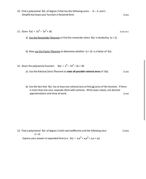 Solved 10. Find a polynomial f(x) of degree 3 that has the | Chegg.com
