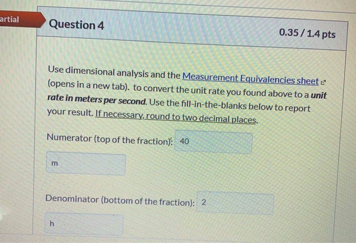 Solved Artial Question 4 0 35 1 4 Pts Use Dimensional Chegg Com