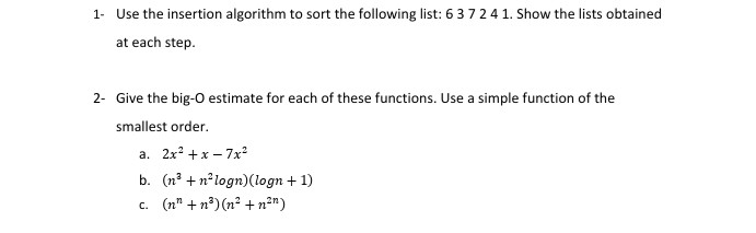 Solved 1. Use the insertion algorithm to sort the following | Chegg.com