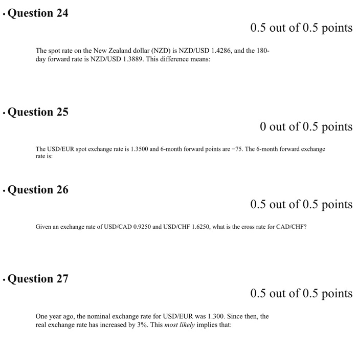 Solved Question 24 0.5 out of 0.5 points The spot rate on Chegg