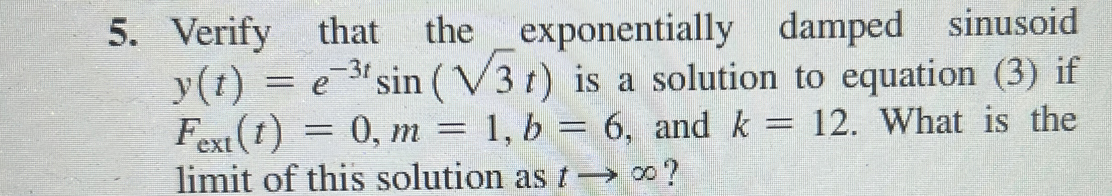 Verify that the exponentially damped sinusoid | Chegg.com