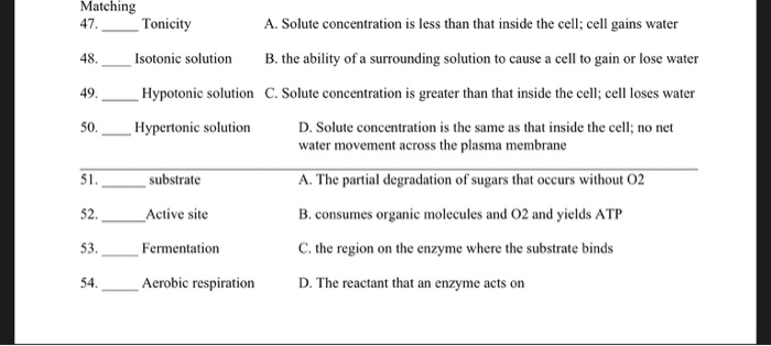 Solved 48. Matching 47. Tonicity A. Solute concentration is | Chegg.com