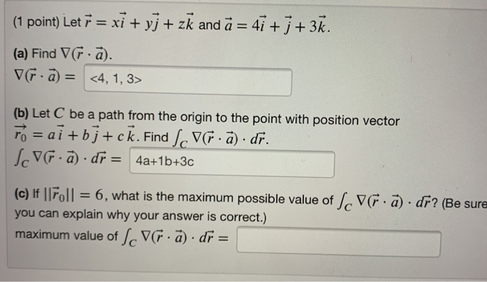 Solved 1 Point Let I Xi Yj Zk And A 41 7 3k A Chegg Com