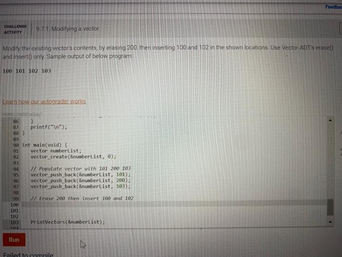 Solved Modify the existing vector's contents, by erasing 200 | Chegg.com