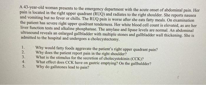 Solved A 43-year-old woman presents to the emergency | Chegg.com
