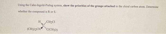 Solved Using the Cahn-Ingold-Prelog system, show the | Chegg.com