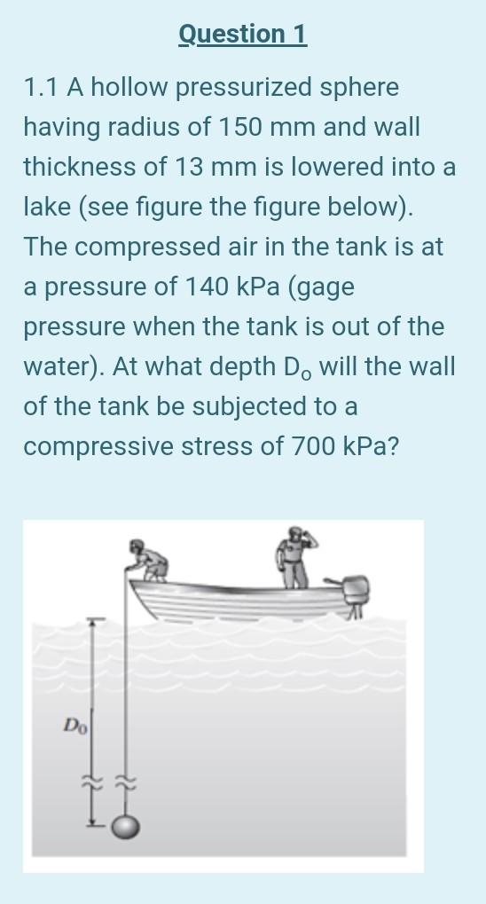 solved-question-1-1-1-a-hollow-pressurized-sphere-having-chegg