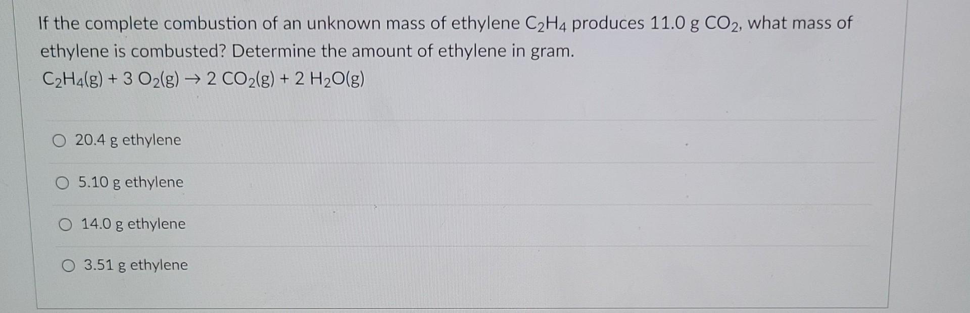 Solved If the complete combustion of an unknown mass of Chegg