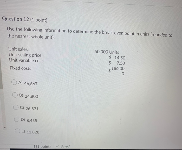 Solved Question 12 (1 Point) Use The Following Information | Chegg.com