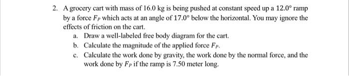 Solved Physics problem dealing with free body diagram, | Chegg.com