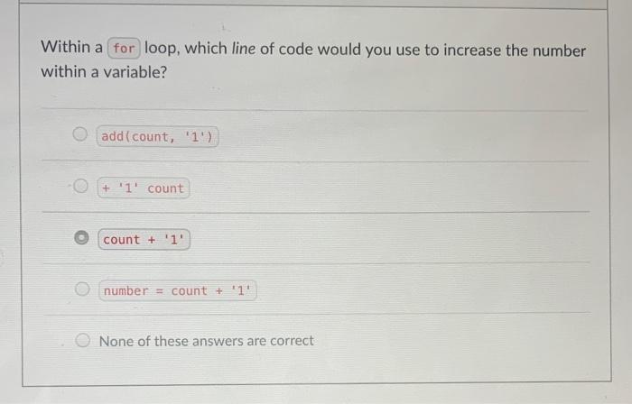 Solved Within a loop, which line of code would you use to | Chegg.com