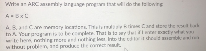 Solved Write an ARC assembly language program that will do | Chegg.com