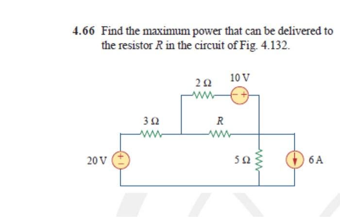 Solved 4.66 Find the maximum power that can be delivered to | Chegg.com