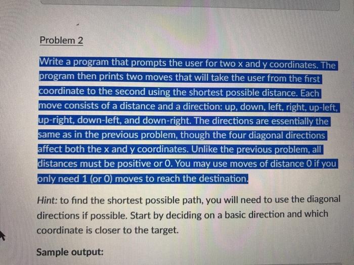 Solved Problem 2 Write a program that prompts the user for | Chegg.com