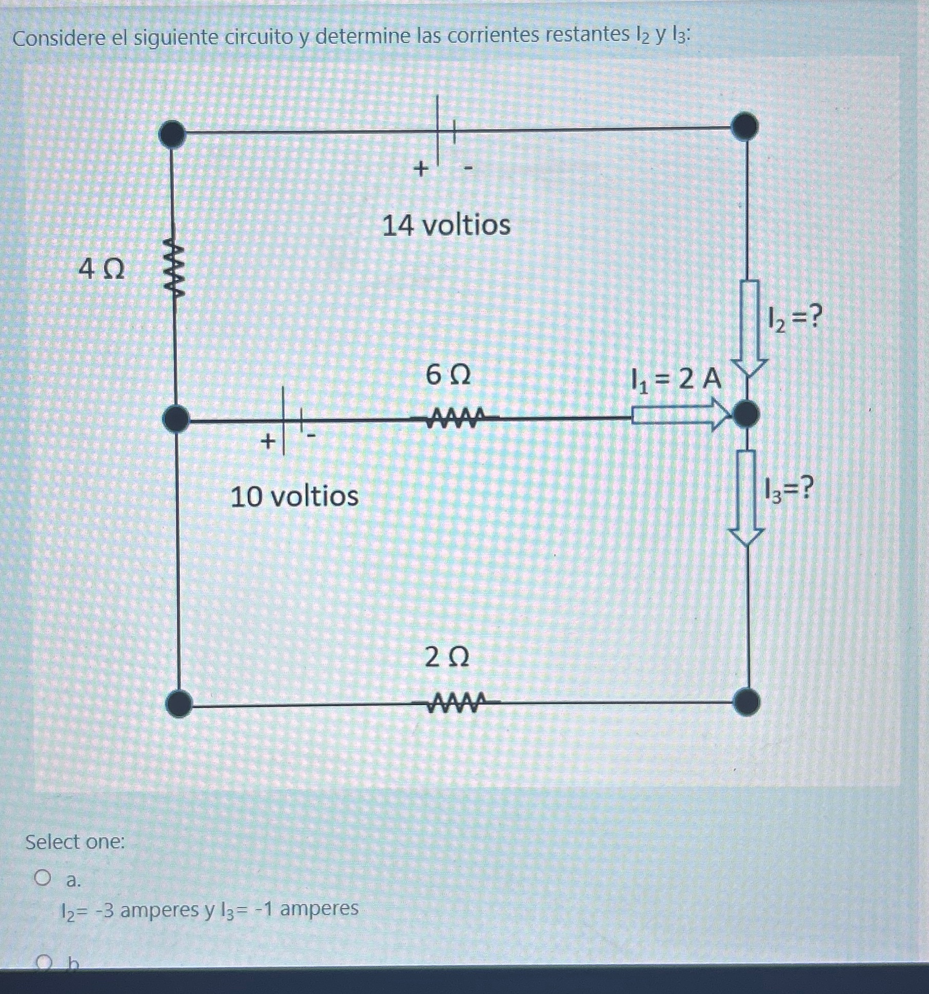 Solved Considere El Siguiente Circuito Y Determine Las | Chegg.com