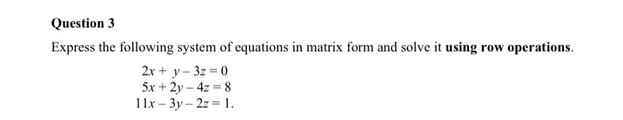 Solved Question 3Express the following system of equations | Chegg.com