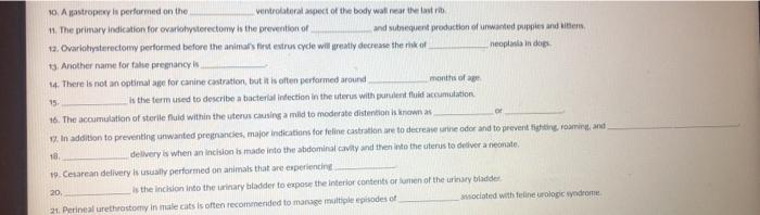 10. Apostropery is performed on the ventrelaterat mpect of the body wall rear the best in 1. The primary indication for overt