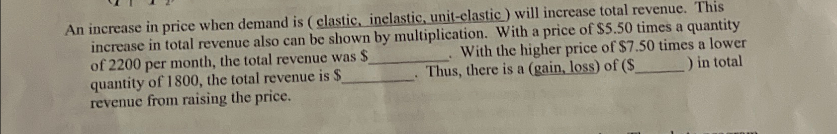 Solved An increase in price when demand is (elastic, | Chegg.com