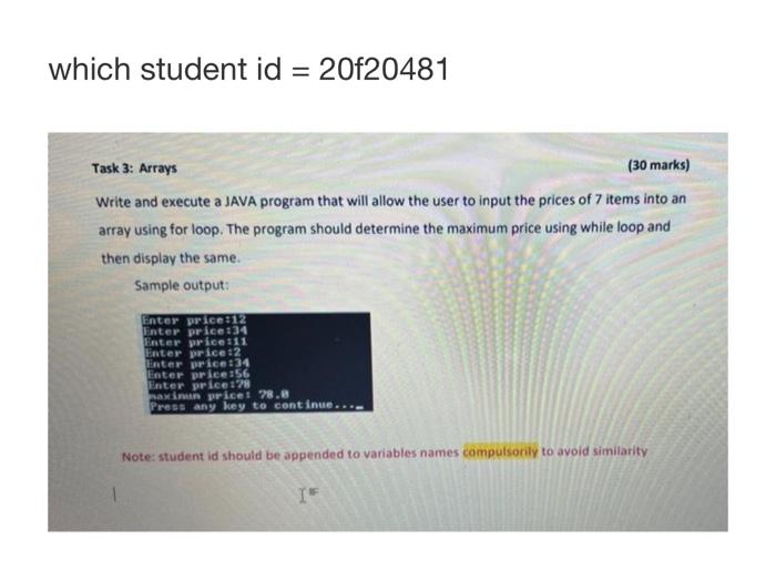 Solved which student id = 20f20481 Task 3: Arrays (30 marks) | Chegg.com