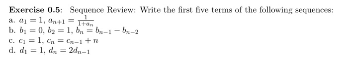 Solved Exercise 0.5: Sequence Review: Write the first five | Chegg.com