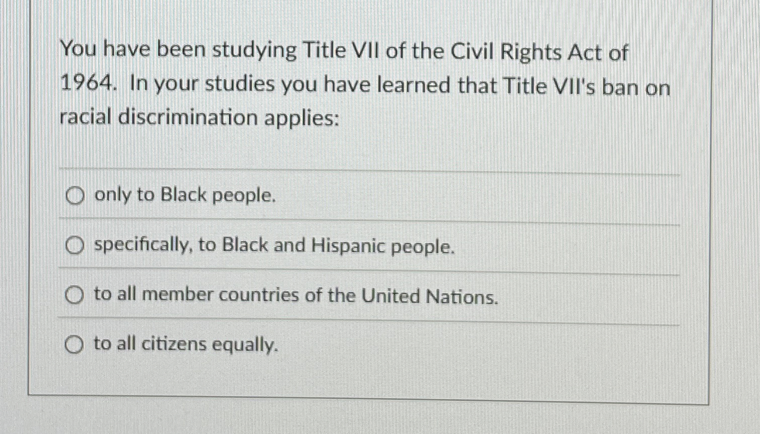 Solved You have been studying Title VII of the Civil Rights | Chegg.com