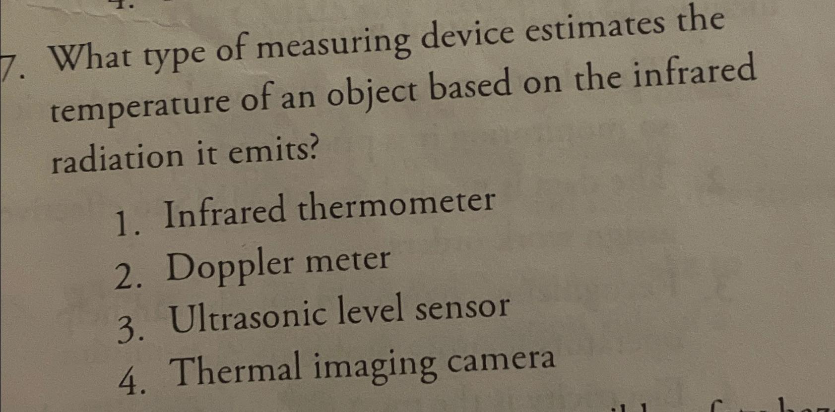 Solved What type of measuring device estimates the