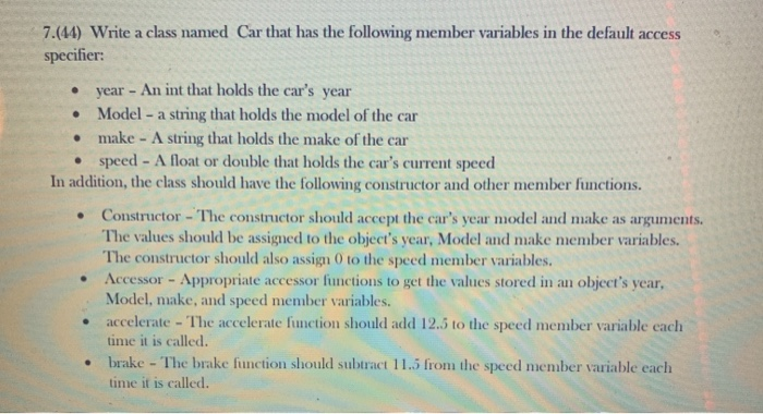 Solved 7.(44) Write a class named Car that has the following | Chegg.com