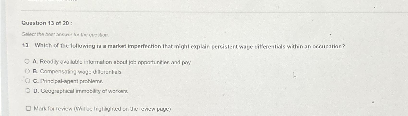 Solved Question 13 ﻿of 20 ﻿:Select the best answer for the | Chegg.com