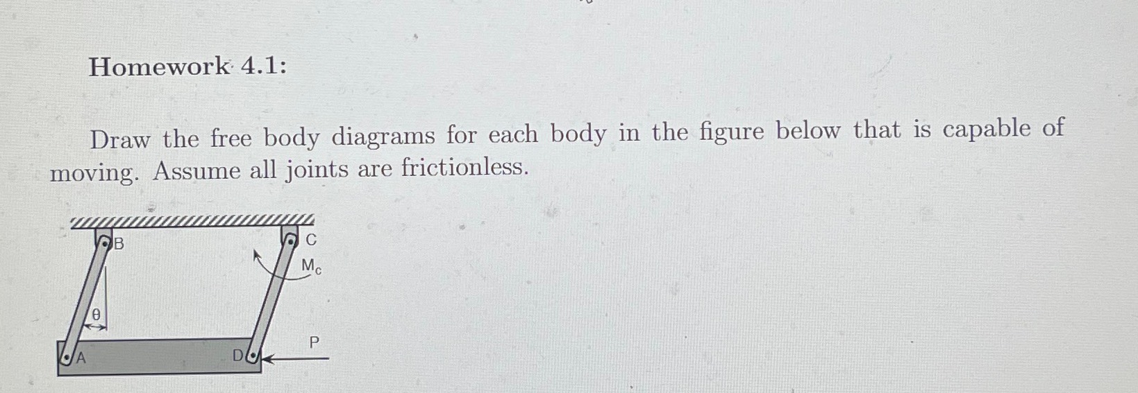 Solved Homework 4.1:Draw the free body diagrams for each | Chegg.com