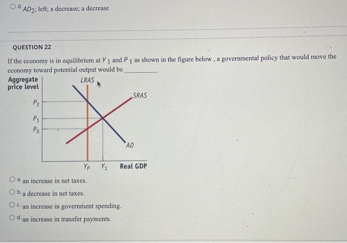 Solved Od. AD2; left; a decrease; a decrease QUESTION 22 If | Chegg.com