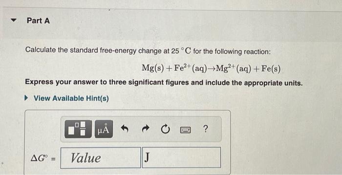 Solved Calculate the standard free-energy change at 25∘C for | Chegg.com