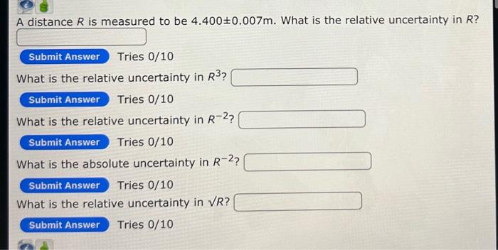 Solved A distance R is measured to be 4.400±0.007 m. What is | Chegg.com