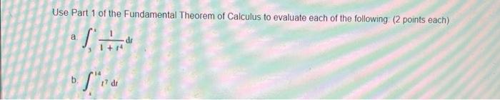 Solved Use Part 1 of the Fundamental Theorem of Calculus to | Chegg.com