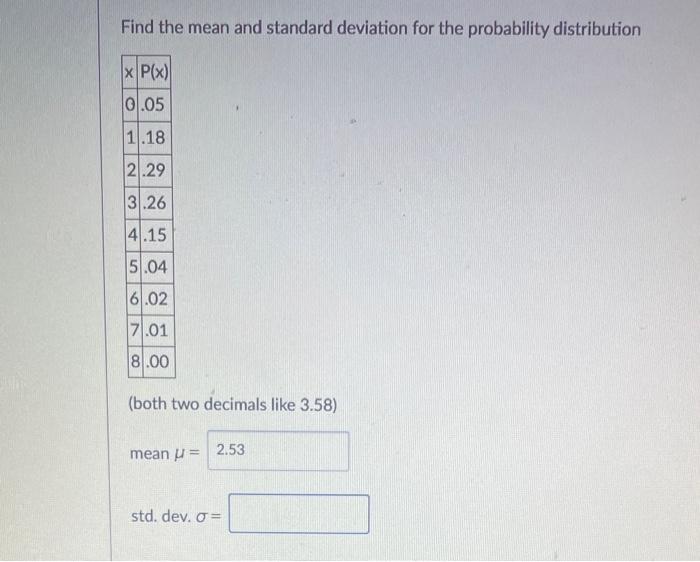 Solved Find the mean and standard deviation for the | Chegg.com