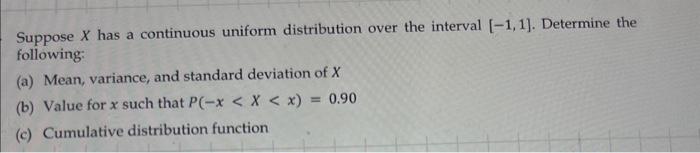 Solved Suppose X Has A Continuous Uniform Distribution Over | Chegg.com