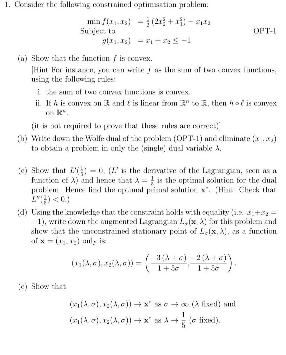 Solved 1. Consider The Following Constrained Optimisation | Chegg.com