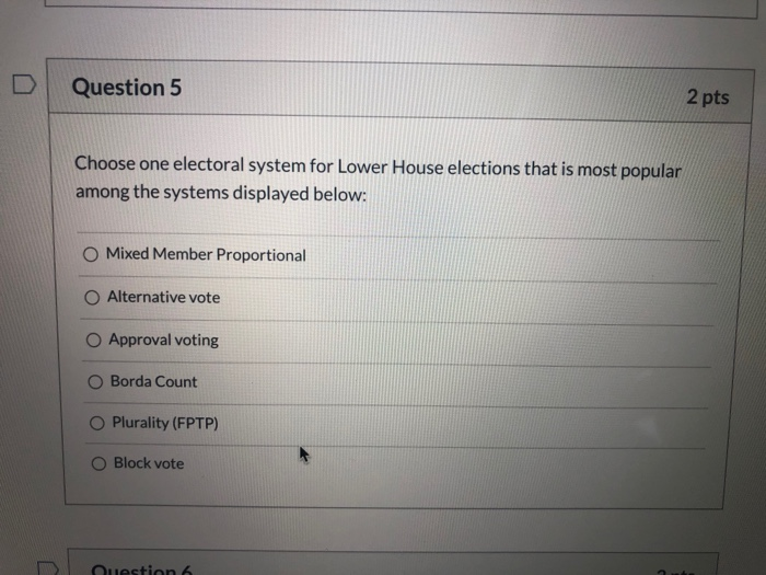 Solved Question 5 2 Pts Choose One Electoral System For | Chegg.com