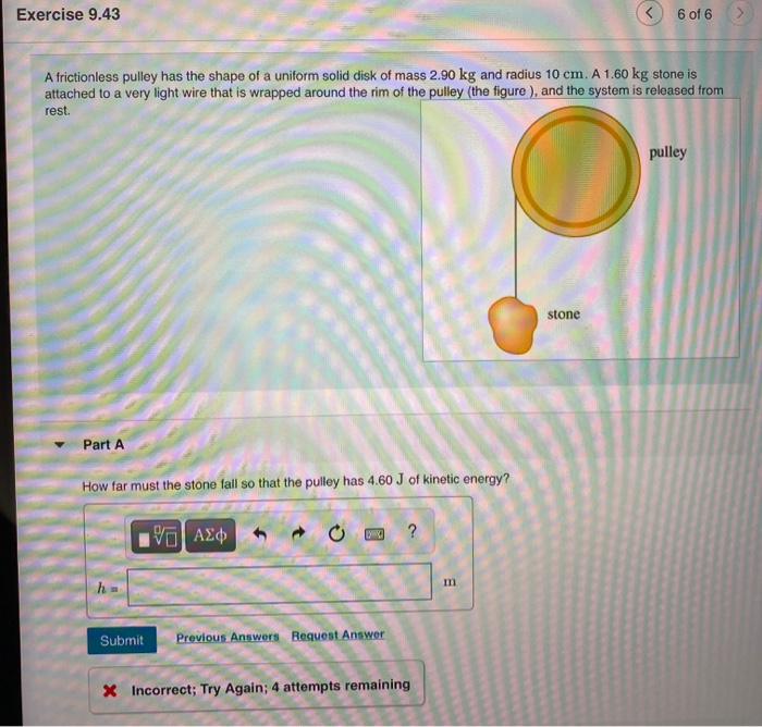 Solved Exercise 9 43 6 Of 6 A Frictionless Pulley Has The Chegg Com