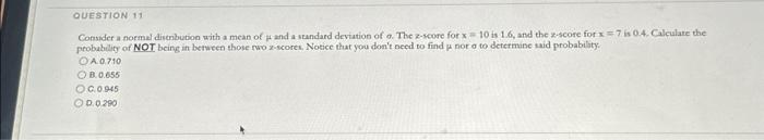 Solved QUESTION 11 Consider a normal distribution with a | Chegg.com